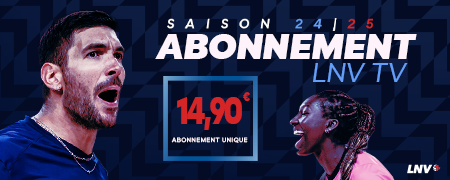 Saison 2024/2025 Abonnement LNV TV